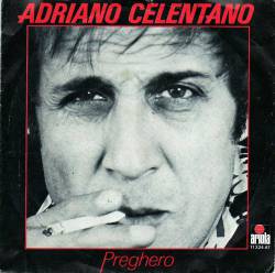 Adriano Celentano : Preghero